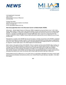 NEWS FOR IMMEDIATE RELEASE July 12, 2011 Mental Health America of Wisconsin[removed]Contact Information: