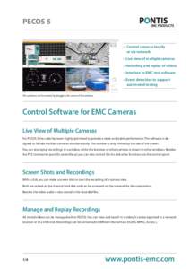 PECOS 5 –	 Control cameras locally 	 or via network – Live view of multiple cameras – Recording and replay of videos – Interface to EMC test software