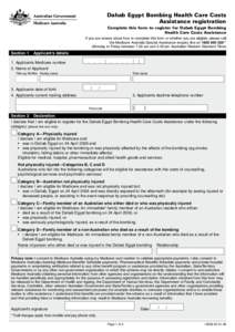 Dahab Egypt Bombing Health Care Costs Assistance registration Complete this form to register for Dahab Egypt Bombing Health Care Costs Assistance If you are unsure about how to complete this form or whether you are eligi