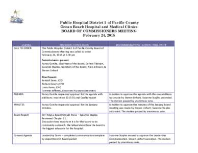 Public Hospital District 3 of Pacific County Ocean Beach Hospital and Medical Clinics BOARD OF COMMISSIONERS MEETING February 24, 2015 AGENDA