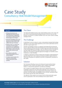 Case Study Consultancy: Risk Model Management Key Facts  The Client
