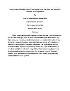 Investigation of Possible Phenyl Participation in the Oxy-Cope and Acetylenic Oxy-Cope Rearrangements By John H. MacMillan and Alfred Viola Department of Chemistry Northeastern University