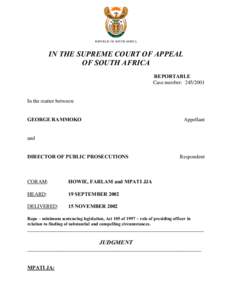 REPUBLIC OF SOUTH AFRICA  IN THE SUPREME COURT OF APPEAL OF SOUTH AFRICA REPORTABLE Case number: [removed]