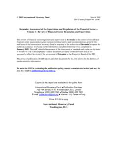 © 2005 International Monetary Fund  March 2005 IMF Country Report NoBermuda: Assessment of the Supervision and Regulation of the Financial Sector—