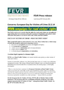 FEVR Press release (Embargo Friday 20 Feb. 8:00 am) Luxemburg 19th February[removed]Concerns: European Day for Victims of Crime[removed]