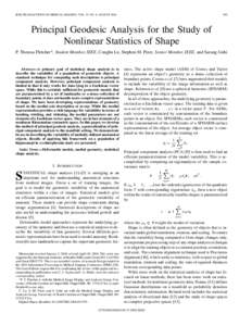 IEEE TRANSACTIONS ON MEDICAL IMAGING, VOL. 23, NO. 8, AUGUSTPrincipal Geodesic Analysis for the Study of Nonlinear Statistics of Shape