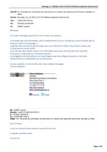 Samstag,	
  1 1.	
  Oktober	
  2 014	
  1 6:46:24	
  M i8eleuropäische	
  Sommerzeit  Betreﬀ: RE:	
  Demande	
  de	
  consulta1on	
  de	
  documents	
  en	
  ma1ère	
  des	
  paiements	
  de	
  Elsev
