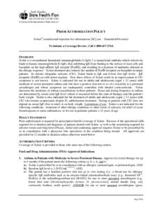 PRIOR AUTHORIZATION POLICY Xolair® (omalizumab injection for subcutaneous [SC] use Genentech/Novartis)  To Initiate a Coverage Review, Call[removed]