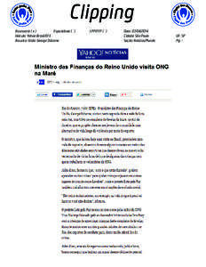 Clipping Assessoria ( x ) Espontânea ( ) Veículo: Yahoo Brasil/EFE Assunto: Visita George Osborne