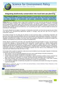 27 May[removed]Integrating biodiversity conservation into local land use planning New research indicates that successful integration of conservation into local land-use planning needs a combination of regulatory measures a