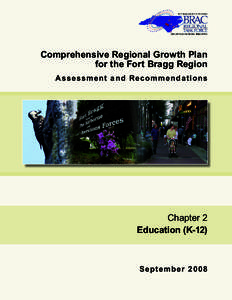 Comprehensive Regional Growth Plan for the Fort Bragg Region Assessment and Recommendations Chapter 2 Education (K-12)