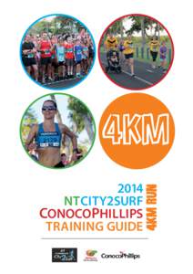 4km 2014 NT CITY2SURF CONOCOPHILLIPS TRAINING GUIDE
