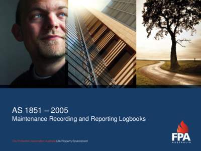 AS 1851 – 2005 Maintenance Recording and Reporting Logbooks How to Use Maintenance Recording and Reporting Logbooks Re-order code and