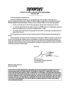 NOTICE OF ANNUAL MEETING OF STOCKHOLDERS March 23, 2007 To the Stockholders of Synopsys, Inc.: NOTICE IS HEREBY GIVEN that the Annual Meeting of Stockholders of Synopsys, Inc., a Delaware corporation, will be held on Mar