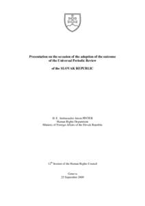 Human rights in Slovakia / Universal Periodic Review / United Nations Human Rights Council / Europe / Politics / Slovakia / Universal Periodic Review of New Zealand / Human rights in Vanuatu / Human rights / Politics of Slovakia / Ethics