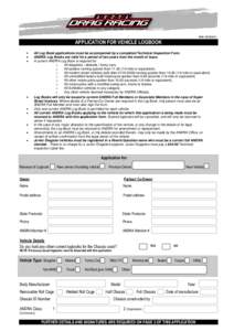 ACNAPPLICATION FOR VEHICLE LOGBOOK All Log Book applications must be accompanied by a completed Technical Inspection Form. ANDRA Log Books are valid for a period of two years from the month of issue. A curre