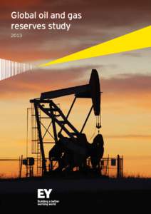 Global oil and gas reserves study 2013 Table of contents Study overview	1