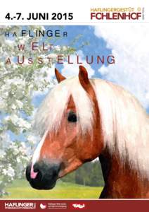 4.-7. JUNI 2015 haFLINGEr wELt aUsstELLUNG