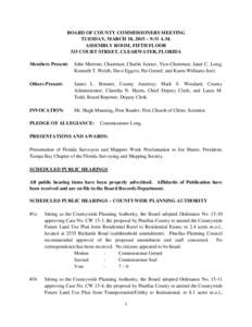 BOARD OF COUNTY COMMISSIONERS MEETING TUESDAY, MARCH 10, 2015 – 9:31 A.M. ASSEMBLY ROOM, FIFTH FLOOR 315 COURT STREET, CLEARWATER, FLORIDA Members Present: