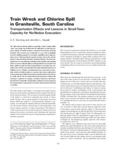 Train Wreck and Chlorine Spill in Graniteville, South Carolina Transportation Effects and Lessons in Small-Town Capacity for No-Notice Evacuation A. E. Dunning and Jennifer L. Oswalt The 2005 railroad chlorine spill in G
