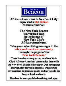 New York  Beacon African-Americans In New York City represent a $60 Billion consumer market.