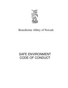 Benedictine Abbey of Newark  SAFE ENVIRONMENT CODE OF CONDUCT  Safe Environment Code of Conduct