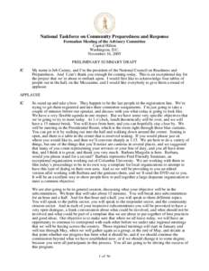 National Taskforce on Community Preparedness and Response Formation Meeting of the Advisory Committee Capital Hilton Washington, D.C. November 16, 2005 PRELIMINARY SUMMARY DRAFT