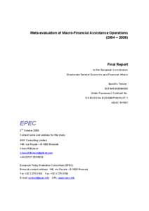 Meta-evaluation of Macro-Financial Assistance Operations (2004 – 2008) Final Report to the European Commission Directorate General Economic and Financial Affairs
