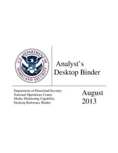 Analyst’s Desktop Binder Department of Homeland Security National Operations Center Media Monitoring Capability Desktop Reference Binder