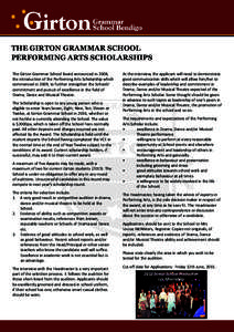THE GIRTON GRAMMAR SCHOOL PERFORMING ARTS SCHOLARSHIPS The Girton Grammar School Board announced in 2008, the introduction of the Performing Arts Scholarship which commenced in 2009, to further strengthen the Schools’ 