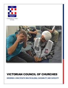 VICTORIAN COUNCIL OF CHURCHES GROWING A MULTIFAITH MULTICULURAL CAPABILITY AND CAPACITY Suffering is not what destroys people, rather “suffering without meaning”