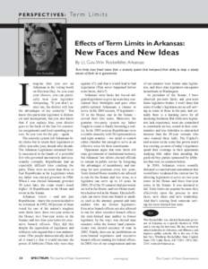 PERSPECTIVES:  Te r m L i m i t s Effects of Term Limits in Arkansas: