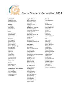 Global Shapers: Generation 2014 ARCADIS NV Evangelos Ninnis Samantha Timmer Belgium Linde Raport