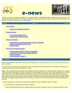 ITS-Davis e-news is the electronic newsletter of the UC Davis Institute of Transportation Studies. Written for alumni and friends, ITSDavis e-news reports information from ITS-Davis and affiliated campus departments that