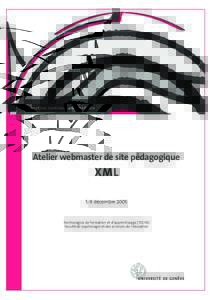 formation continue universitaire  Atelier webmaster de site pédagogique XML 5-9 décembre 2005