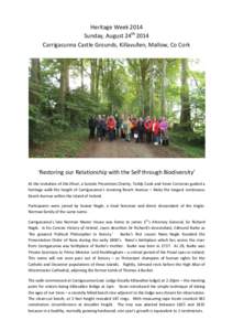 Heritage Week 2014 Sunday, August 24th 2014 Carrigacunna Castle Grounds, Killavullen, Mallow, Co Cork ‘Restoring our Relationship with the Self through Biodiversity’ At the invitation of Dia Dhuit, a Suicide Preventi