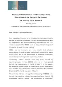 Bank regulation / European Commission / Financial risk / Committee of European Banking Supervisors / European Banking Authority / European Insurance and Occupational Pensions Authority / Basel II / Basel Committee on Banking Supervision / Committee of European Securities Regulators / Financial regulation / European Union / Financial economics