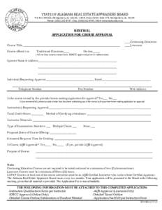 STATE OF ALABAMA REAL ESTATE APPRAISERS BOARD  P.O. Box, Montgomery, ALN. Union Street Suite 370, Montgomery, ALPhone: (Fax: (Web: www.reab.state.al.us  RENEWAL