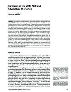 Integrated management of carbon sequestration and biomass utilization opportunities in a changing climate: Proceedings of the 2009 National Silviculture Workshop; 2009 June 15-18; Boise, ID