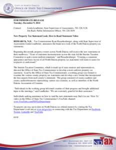 FOR IMMEDIATE RELEASE Tuesday, December 9, 2014 Contact: Linda Leadbetter, State Supervisor of Assessments, [removed]Jen Raab, Public Information Officer, [removed]