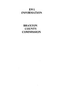 E911 INFORMATION BRAXTON COUNTY COMMISSION