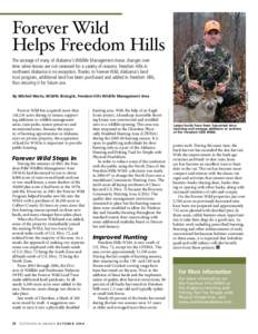 Forever Wild Helps Freedom Hills The acreage of many of Alabama’s Wildlife Management Areas changes over time when leases are not renewed for a variety of reasons. Freedom Hills in northwest Alabama is no exception. Th