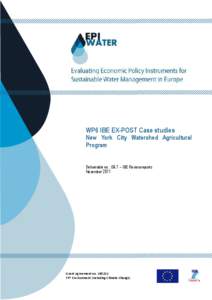 WP6 IBE EX-POST Case studies New York City Watershed Agricultural Program Deliverable no.: D6.1 – IBE Review reports November 2011