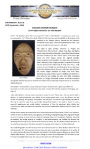 FOR IMMEDIATE RELEASE DATE: September 2, 2014 SHELDON JACKSON MUSEUM SEPTEMBER ARTIFACT OF THE MONTH SITKA – The Sheldon Jackson Museum’s September Artifact of the Month is a contemporary mask made