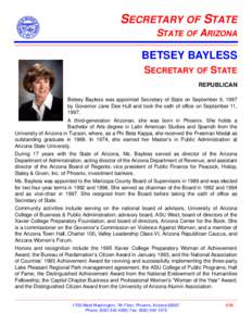SECRETARY OF STATE STATE OF ARIZONA BETSEY BAYLESS SECRETARY OF STATE REPUBLICAN