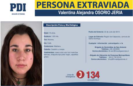 Valentina Alejandra OSORIO JERIA  Edad: 15 años. Estatura: 1.60 mts. Tez: Morena. Iris: Café.