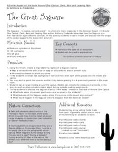 Activities based on the book Around One Cactus: Owls, Bats and Leaping Rats by Anthony D. Fredericks The Great Saguaro Introduction The Saguaro - “a cactus, tall and grand” - is a home to many creatures in the Sonora