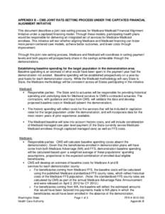 APPENDIX B – CMS JOINT RATE-SETTING PROCESS UNDER THE CAPITATED FINANCIAL ALIGNMENT INITIATIVE This document describes a joint rate-setting process for Medicare-Medicaid Financial Alignment Initiative under a capitated