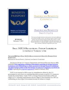 BPFebruary 7, 2013 The American Benefits Institute is the education and research affiliate of the American Benefits Council. The Institute conducts research on both domestic and international employee benefits p