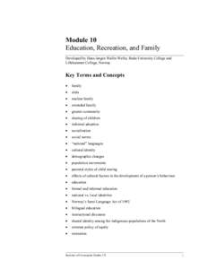 Module 10 Education, Recreation, and Family Developed by Hans-Jørgen Wallin Weihe, Bodø University College and Lillehammer College, Norway  Key Terms and Concepts
